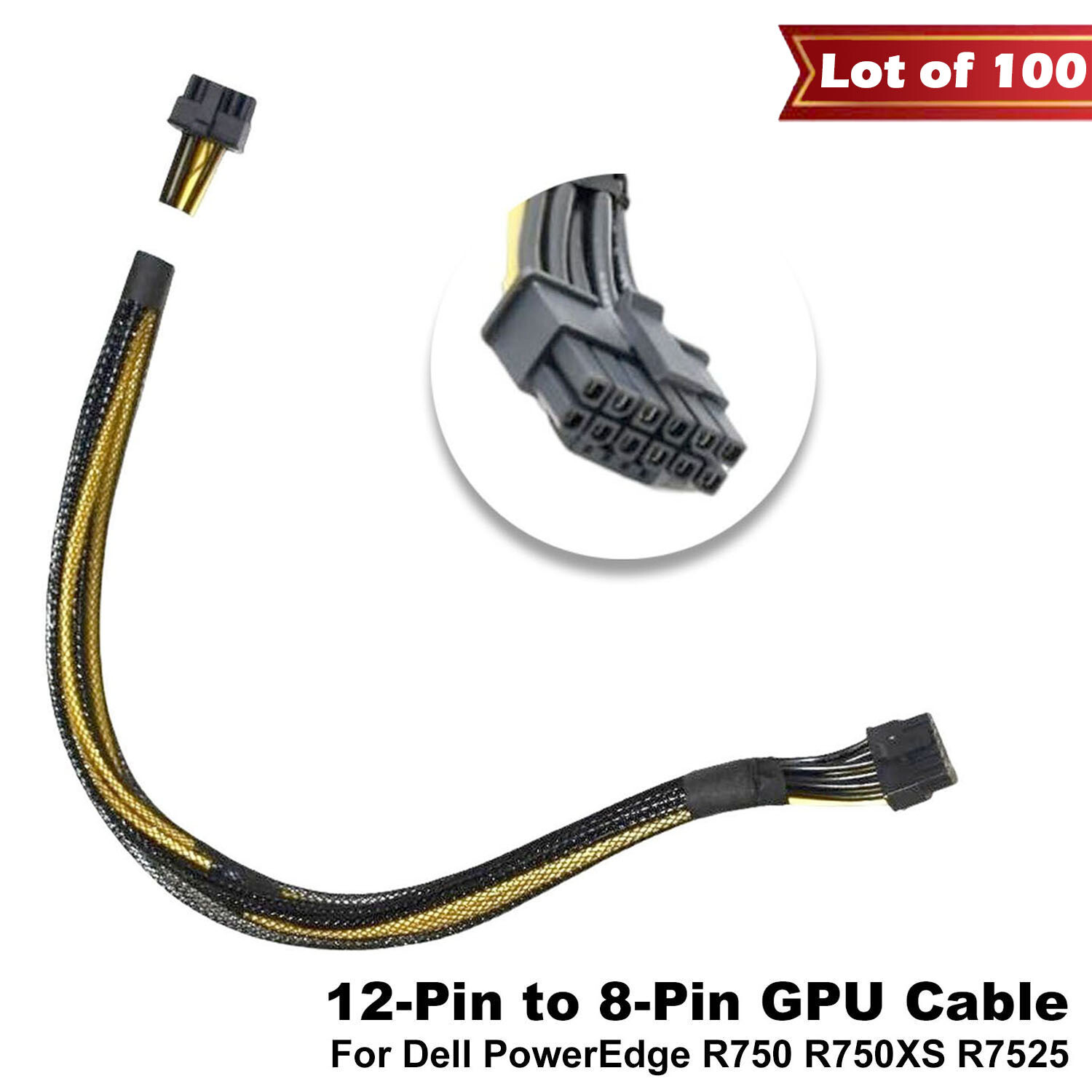 Lot of 100 Dell PowerEdge R750 R7525 12 Pin to 8 Pin 16″ GPU Power Cable F8NXW